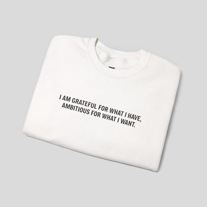 “Gratitude and Ambition Mode” sweatshirt