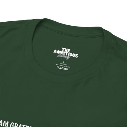 T-SHIRT: “Gratitude and Ambition Mode”
